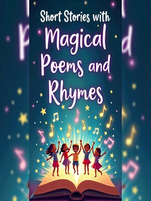 cover image of Inspiring Short Stories with Magical Poems and Rhymes for Young Amazing Girls and Boys